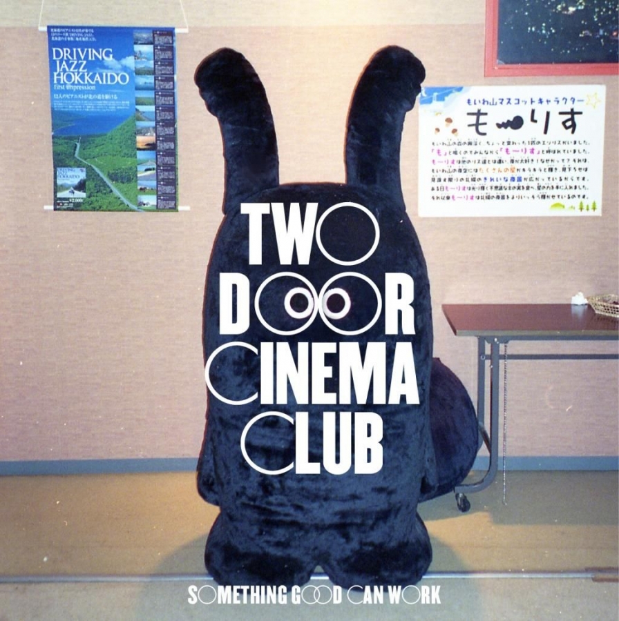 Two Door Cinema Club Something Good Can Work Songs