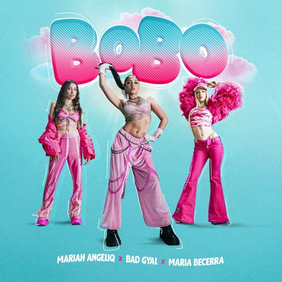 Mariah Angeliq, Bad Gyal, María Becerra – “BOBO” | Songs | Crownnote