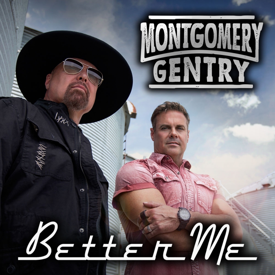 Montgomery Gentry – “Better Me” | Songs | Crownnote