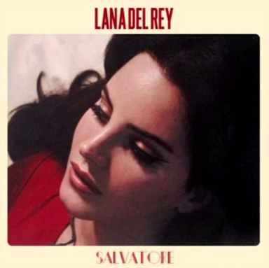 Salvatore Lyrics - Lana Del Rey