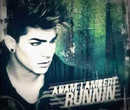 Lyrics_Flow - Song- Runnin Artist-Adam Lambert