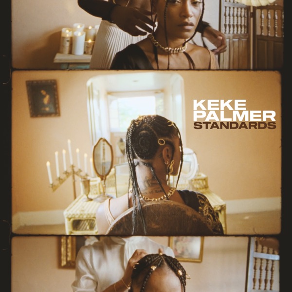 Keke Palmer – “Standards” | Songs | Crownnote