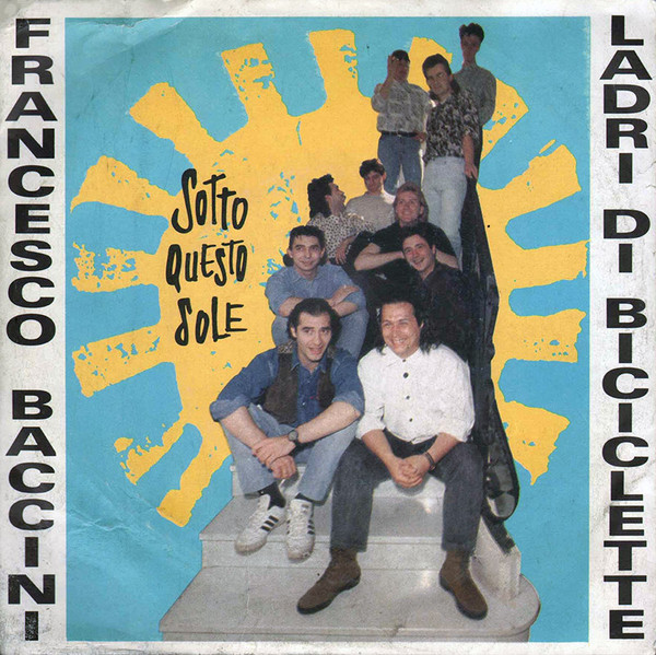 Francesco Baccini, Ladri di Biciclette “Sotto Questo Sole” Songs Crownnote