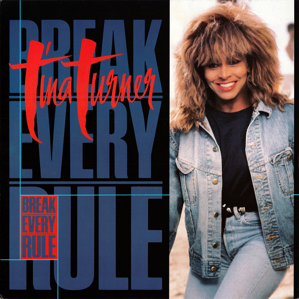 Tina Turner Break Every Rule” Songs Crownnote