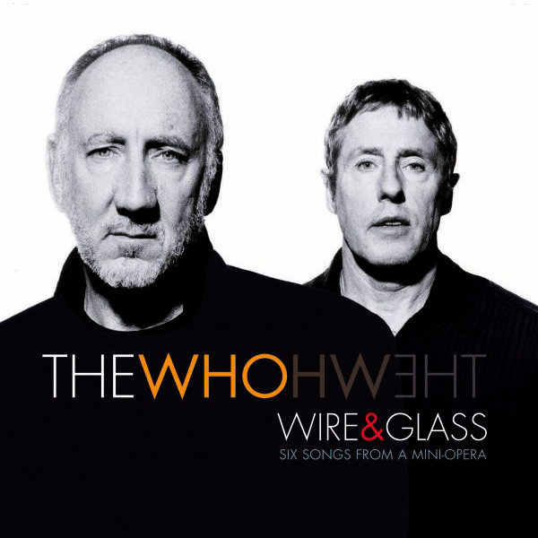 The Who – Wire & Glass | Albums | Crownnote