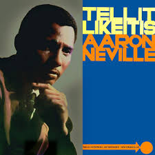 Aaron Neville – “Tell It Like It Is” | Songs | Crownnote