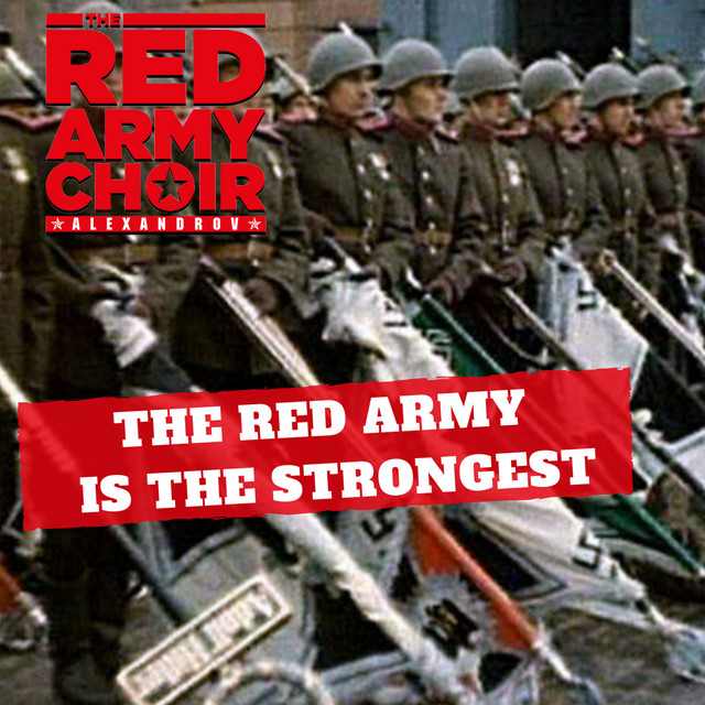 Red Army Choir – “The Red Army is the Strongest” | Songs | Crownnote