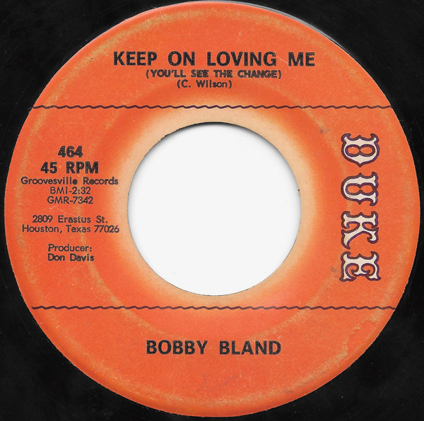 Bobby Bland – “Keep On Loving Me (You'll See The Change)” | Songs ...