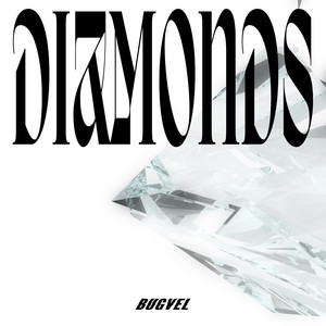 BUGVEL – “Diamonds” | Songs | Crownnote