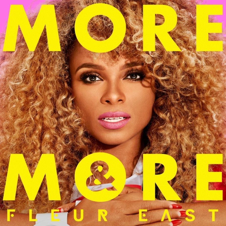 Fleur East – “More And More” | Songs | Crownnote