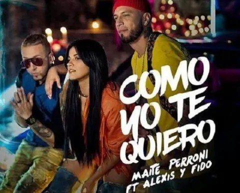 Maite Perroni Alexis & Fido – “Como Yo Te Quiero” | Songs | Crownnote