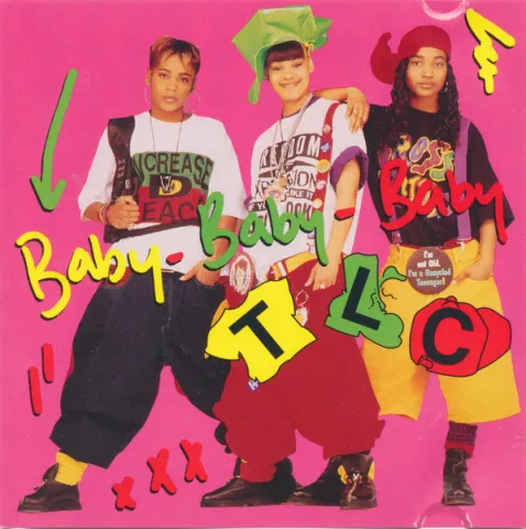 TLC – “Baby-Baby-Baby” | Songs | Crownnote